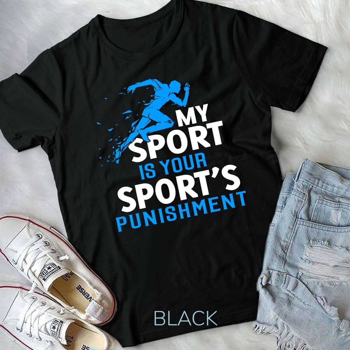 My Sport Is Your Sports Punishment T-Shirt Running Jogging My Sport Is Your Sports Punishment T-Shirt Running Jogging