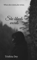 Trishita Dey | She Bleeds Words | Taschenbuch | Englisch (2019) | Notion Press