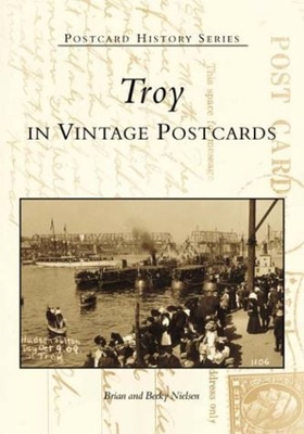 #ad #ad TROY NY POSTCARD HISTORY SERIES By Brian Nielsen amp; Becky Nielsen *Excellent* $25.49