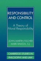 Responsibility And Control A Theory Of Moral Responsibility Fischer (U. A.) Buch