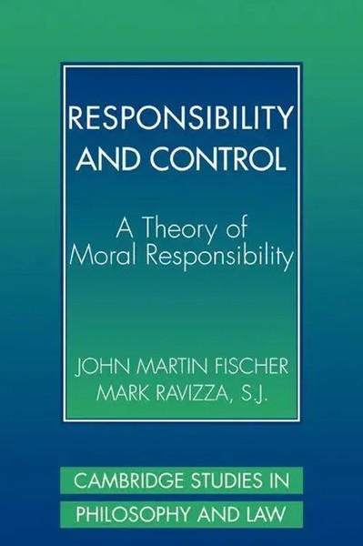 Responsibility And Control A Theory Of Moral Responsibility Fischer (U. A.) Buch-image