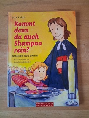 Kommt denn da auch Shampoo rein? | Kindern die Taufe erklären | Elke Voigt