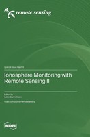 Ionosphere Monitoring With Remote Sensing II | Buch | Englisch (2024) | Mdpi AG