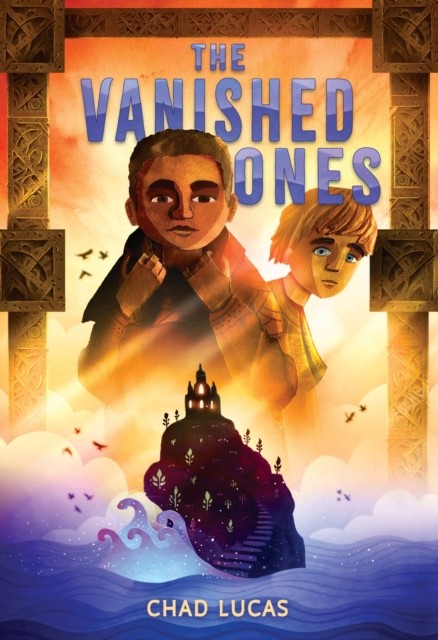 The Vanished Ones by Chad Lucas (Hardback Book)