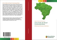 Uma VisãO Do Brasil ContemporâNeo DinâMicas Internas E Externas PatríCio Buch
