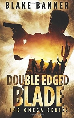 Double Edged Blade: Volume 2 (Omega S..., Banner, Blake