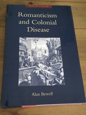 Romanticism and Colonial Disease, Alan Bewell