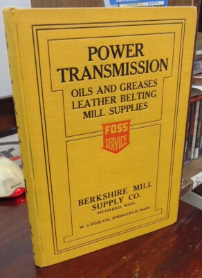 Berkshire Mill/W.J. Foss - 1920 Sales Catalog - ''Power Transmission'' / VG+ 4to