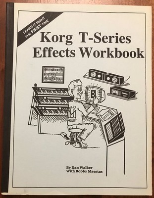 KORG T-SERIES EFFECTS WORKBOOK (Korg T1, T2, T3)
