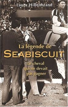 La Légende de Seabiscuit von Hillenbrand, Laura | Buch | Zustand gut