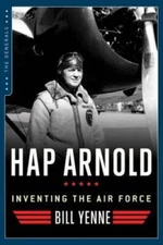 Hap Arnold: Inventing the Air Force (The Generals) - Paperback - GOOD