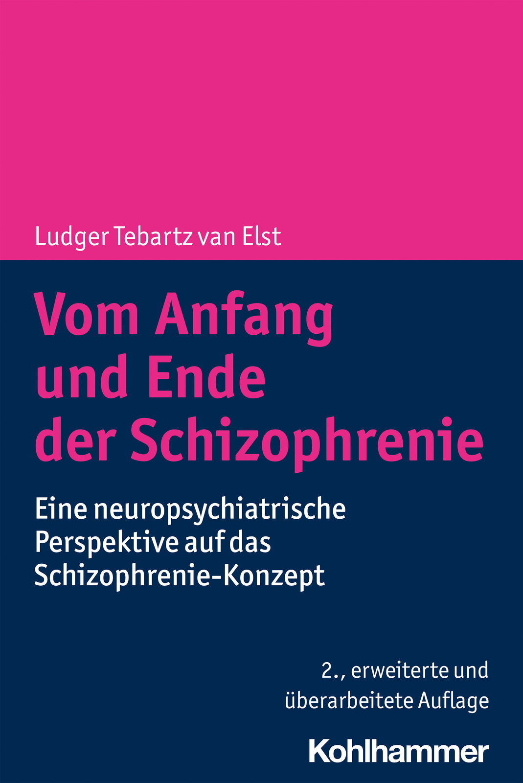 Ludger Tebartz Van Elst / Vom Anfang Und Ende Der Schizophrenie