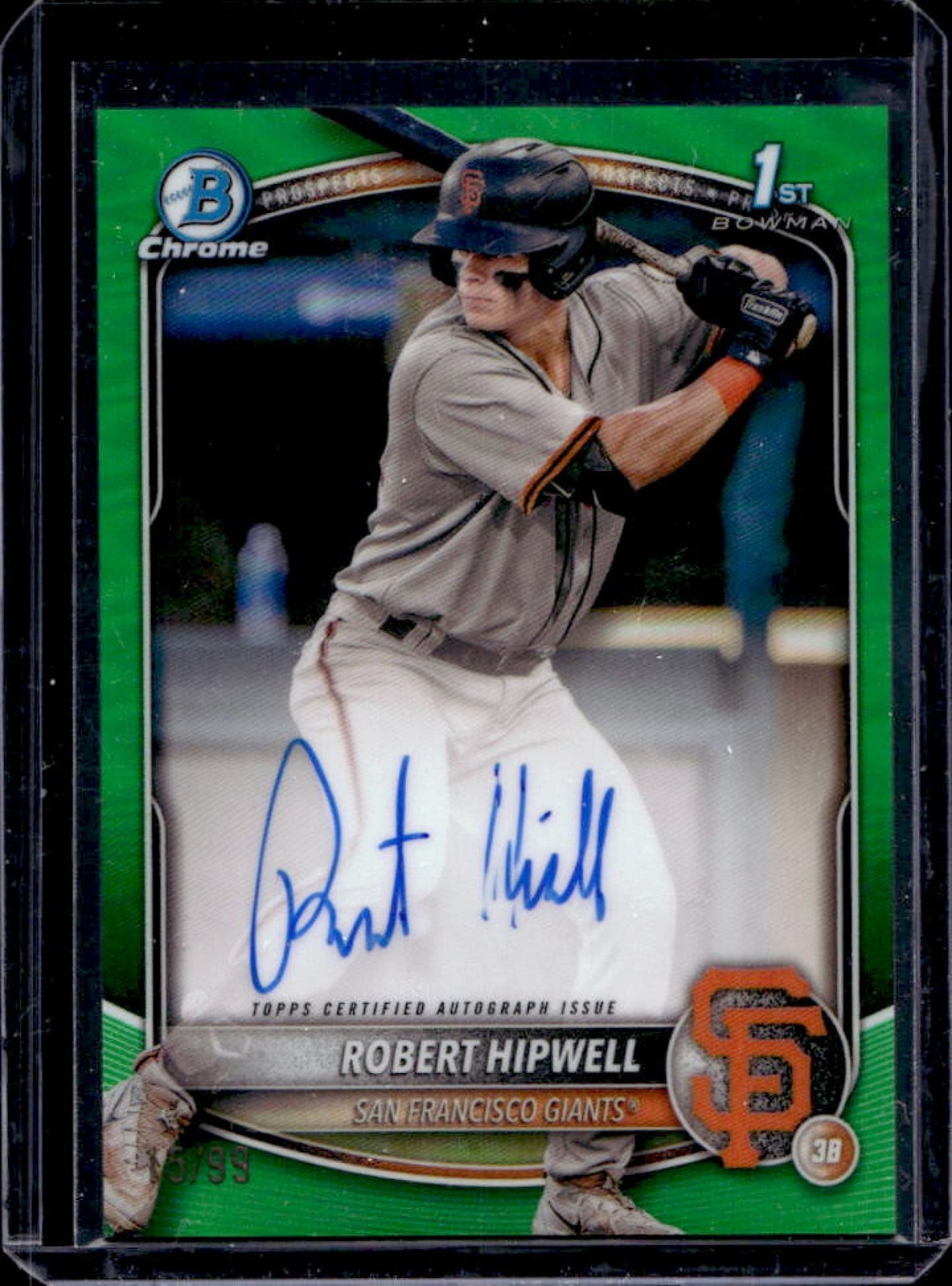 2025 Bowman Chrome Robert Hipwell Auto Green Refractor 1st #/99 Giants