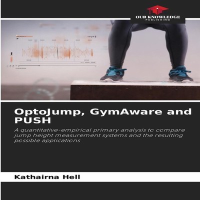 OptoJump GymAware and PUSH Kathairna Hell Paperback KS OmniScript
