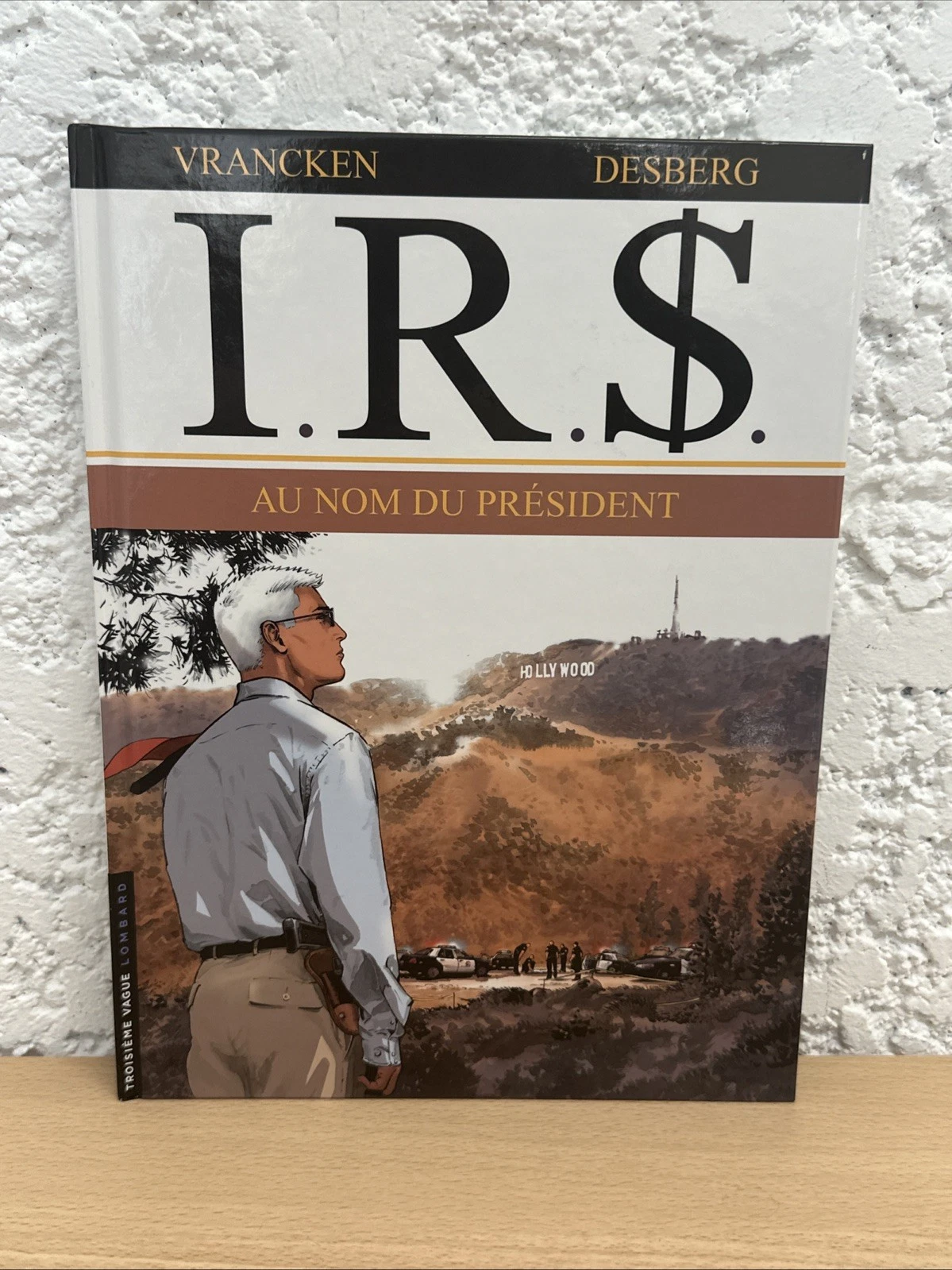 BD I.R.S Au Nom Du Président I R S Vrancken - Desberg Numéro 12