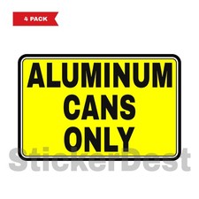 Aluminum Cans Only T2 Vinyl Sign Sticker 4 Pack 3x2 Inch