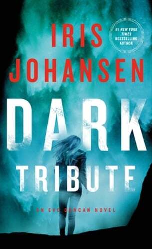 Dark Tribute: An Eve Duncan Novel by Iris Johansen: New - Imagen 1 de 1