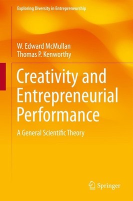 Creativity and Entrepreneurial Performance W. Edward McMullan