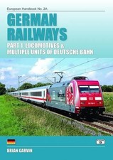 German Railways Part 1: Locomtoives &..., Garvin, Brian