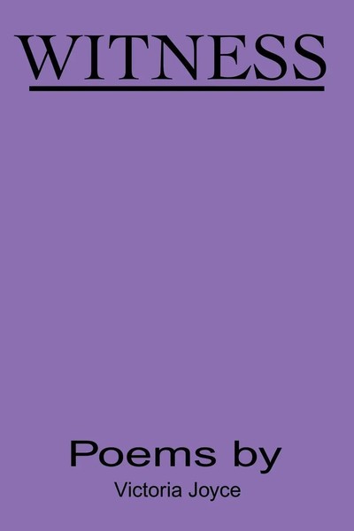 Victoria Joyce | Witness | Taschenbuch | Englisch (2001) | Poems | iUniverse-image