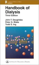 Handbook of Dialysis Paperback John T., Ing, Todd S., Blake, Pete
