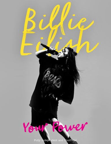 Billie Eilish : Your Power by Carolyn McHugh (2022, Hardcover)