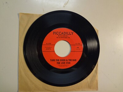 LIVE FIVE: Take The Good & The Bad 2:29-Who Knows-U.S. 7'' 67 Piccadilly Records
