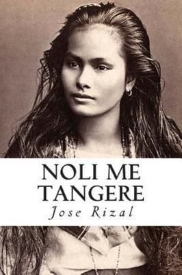 Noli me tangere by Rizal, Jose