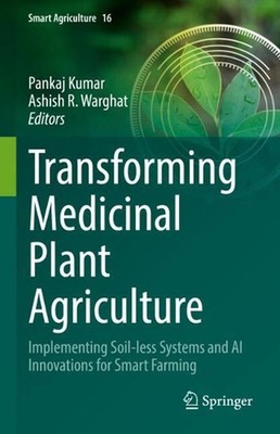 Transforming Medicinal Plant Agriculture: Implementing Soil-less Systems and AI 