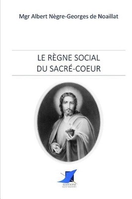 Le rgne social du Sacr-Coeur by Editions Saint Sebastien (French) Paperback Book