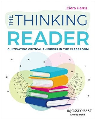 The Thinking Reader by Ciera Harris - 9781394276172