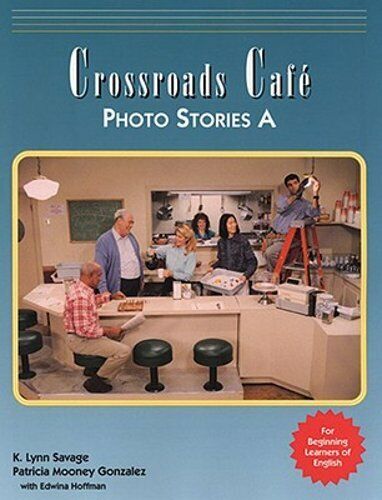 Crossroads Cafe, Photo Stories a: English Learning Program by K Savage: New - Picture 1 of 1