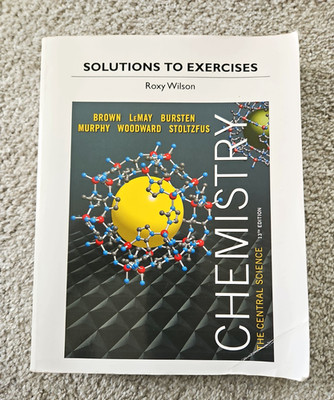 Chemistry: The Central Science 13th Edition Solutions To Exercises Brown Wilson