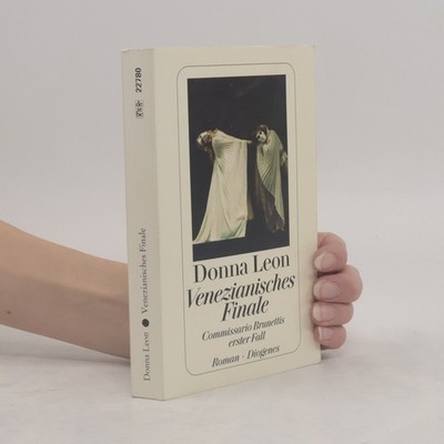 Venezianisches Finale: Commissario Brunettis erster Fall  |  Donna Leon