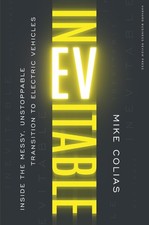 Inevitable: Inside the Messy, Unstoppable Transition to Electric Vehicles - ...
