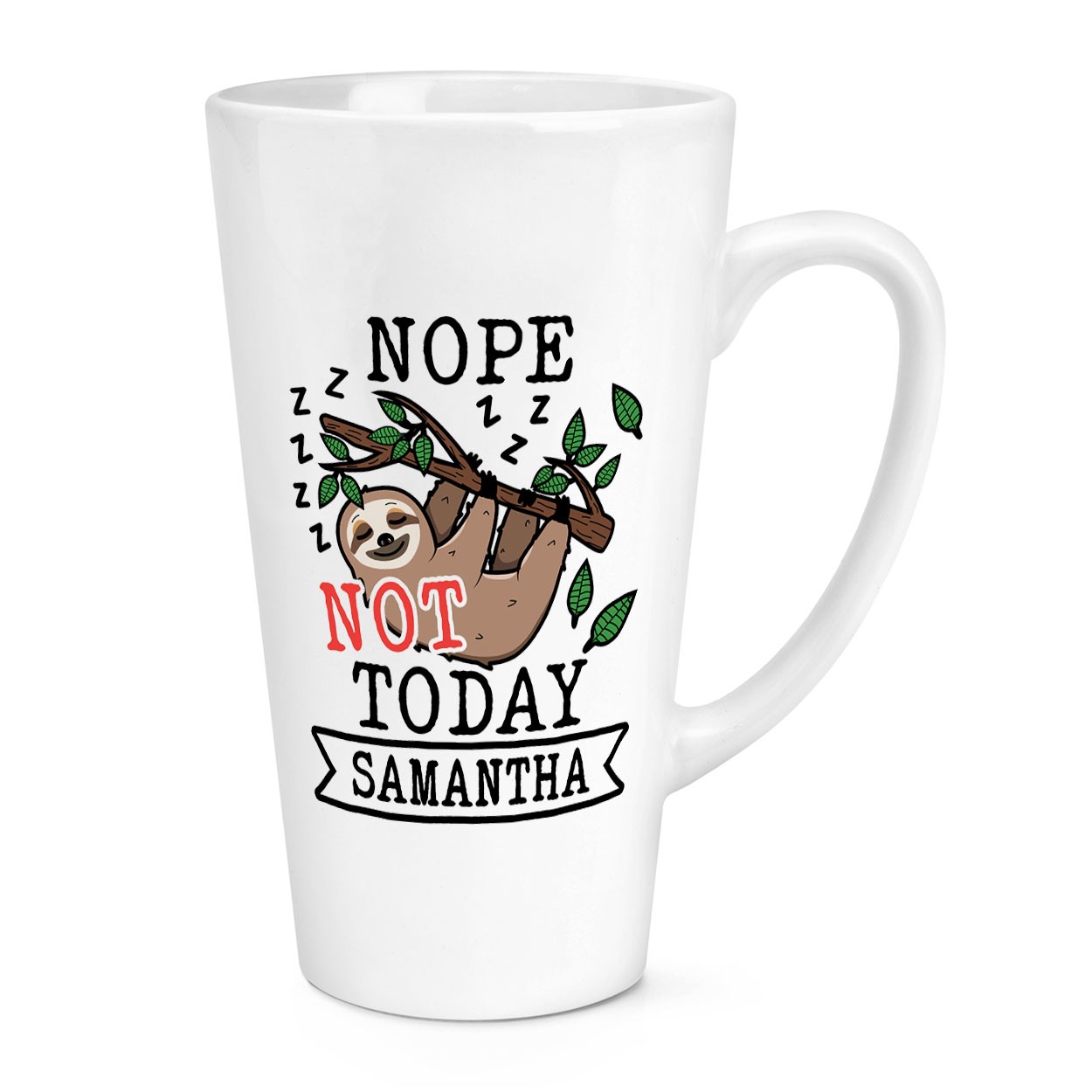 Personalised Not Today Sloth 17oz Large Latte Mug Cup Sarcastic Lazy Birthday