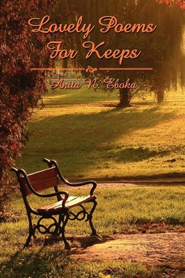 Lovely Poems for Keeps Anita N. Eboka Taschenbuch Kartoniert / Broschiert 2007