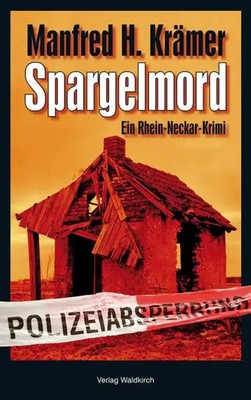 Manfred H. Krämer | Spargelmord | Taschenbuch | Deutsch (2018) | Solo & Tarzan