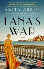 Lana's War: A Novel - Anita Abriel, 9781982147679, paperback