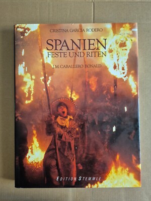 Spanien - Feste und Riten mit einem Text von J. M. Caballero Bonald - gebr. Buch