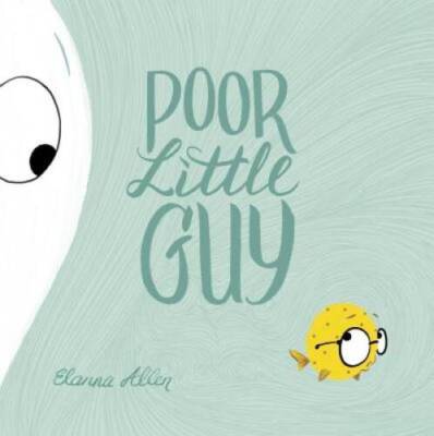 Poor Little Guy - Hardcover By Allen, Elanna - GOOD