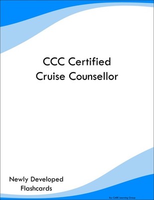 CCC Certified Cruise Counsellor Study Guide Prep Flashcards
