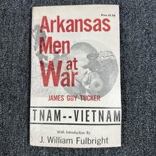 Arkansas Men At War by Jim Guy Tucker Paperback 1968 Vietnam VN Rare