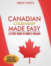 Drew Smith Canadian Citizenship Made Easy (Paperback)