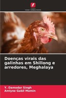 DoençAs Virais Das Galinhas Em Shillong E Arredores, Meghalaya Amlyne Gabil Momi