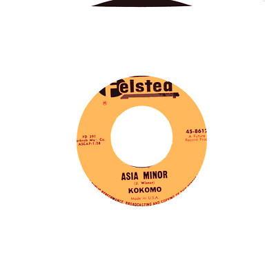 KOKOMO:   ASIA MINOR  /  ROY'S TUNE ...''INSTRUMENTAL'' .. 45 RPM 6273