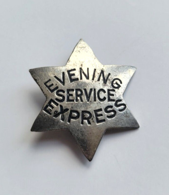 Antique ''EVENING SERVICE EXPRESS'' Metal Obsolete 6-Point Star Badge 