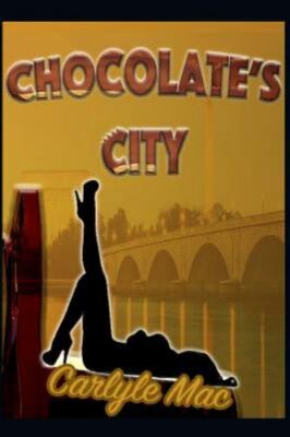 Chocolate's City by Mac, Carlyle