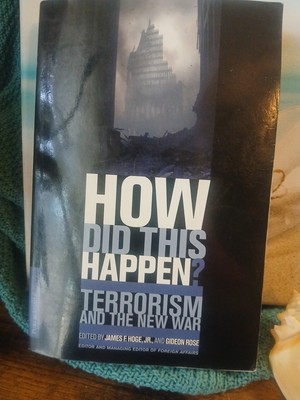 How Did This Happen? :  By James F. Hoge J.R.