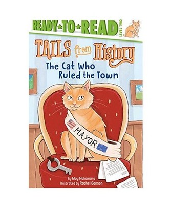 The Cat Who Ruled the Town: Ready-To-Read Level 2, May Nakamura
